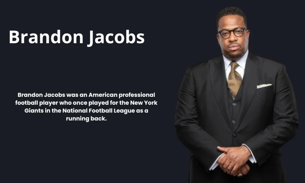 Brandon Jacobs Biography