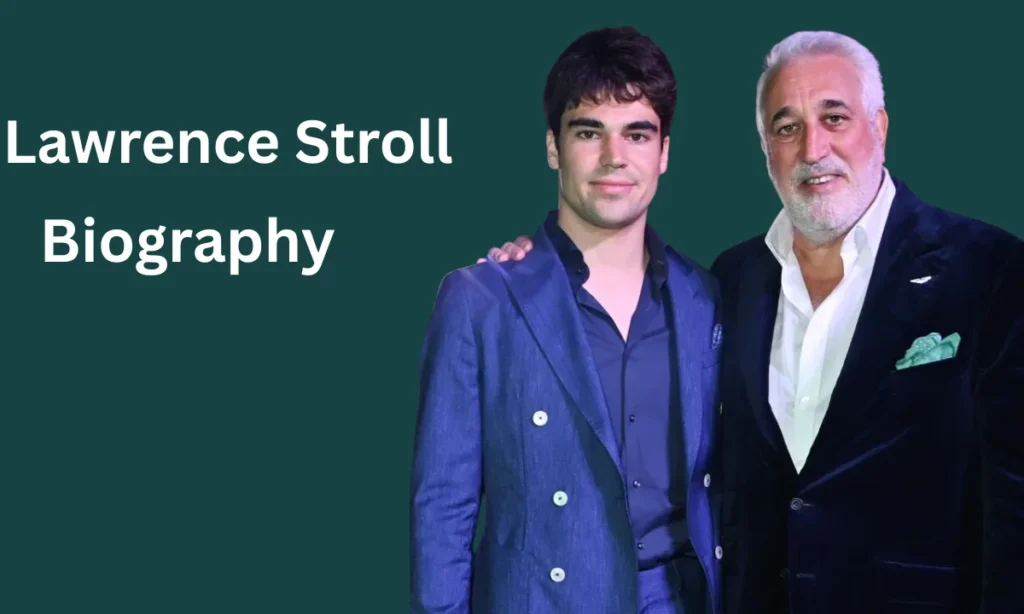 Lawrence Stroll Biography